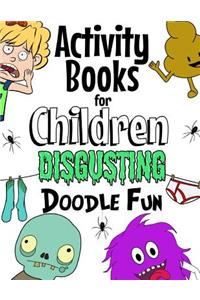 Activity Books For Children Disgusting Doodle Fun