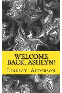 Welcome Back, Ashlyn!
