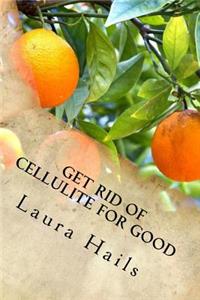 Get Rid of Cellulite for Good
