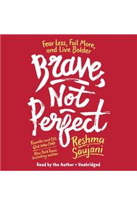 Brave, Not Perfect