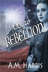 Ode to Rebellion
