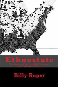 Ethnostate: The Best of the Shieldwall Network and the Roper Report