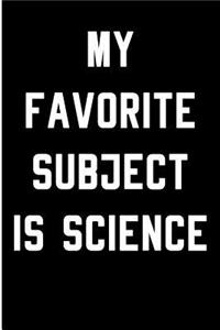 My Favorite Subject is Science