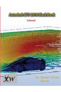 Autodesk CFD 2018 Black Book (Colored)