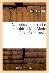 Allocution pour la prise d'habit de Mlle Marie Roussel