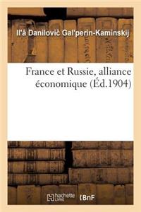 France Et Russie, Alliance Économique