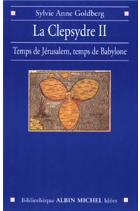 Clepsydre II (La)