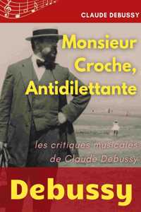 Monsieur Croche, Antidilettante