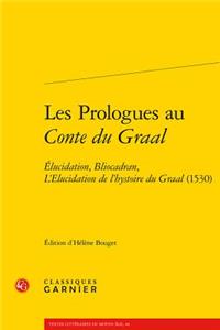 Les Prologues Au Conte Du Graal