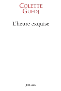 L'heure exquise