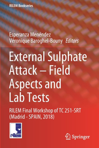 External Sulphate Attack - Field Aspects and Lab Tests