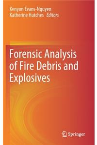 Forensic Analysis of Fire Debris and Explosives