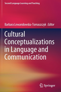 Cultural Conceptualizations in Language and Communication