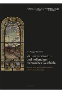 «Kunstverstaendnis Und Vollendetes Technisches Geschick»