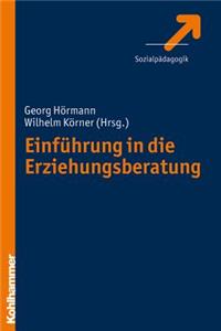 Einfuhrung in Die Erziehungsberatung