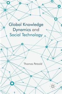 Global Knowledge Dynamics and Social Technology