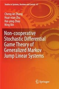 Non-Cooperative Stochastic Differential Game Theory of Generalized Markov Jump Linear Systems