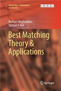 Best Matching Theory & Applications