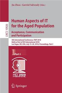 Human Aspects of It for the Aged Population. Acceptance, Communication and Participation