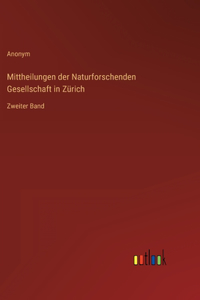 Mittheilungen der Naturforschenden Gesellschaft in Zürich