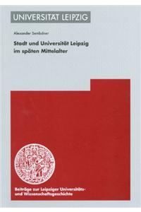 Stadt Und Universitat Leipzig Im Spaten Mittelalter