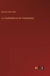 La Tourkménie et les Tourkmènes