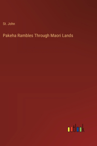Pakeha Rambles Through Maori Lands