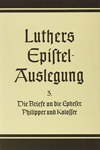 Die Briefe an Die Epheser, Philipper Und Kolosser