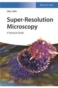 Super-Resolution Microscopy