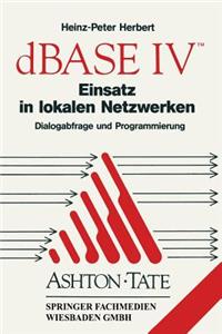 dBASE IV Einsatz in Lokalen Netzwerken (Lan)