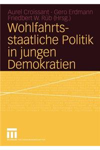 Wohlfahrtsstaatliche Politik in Jungen Demokratien