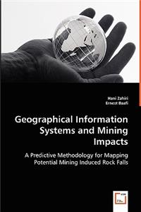 Geographical Information Systems and Mining Impacts
