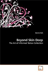 Beyond Skin Deep