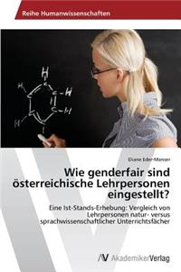 Wie Genderfair Sind Osterreichische Lehrpersonen Eingestellt?