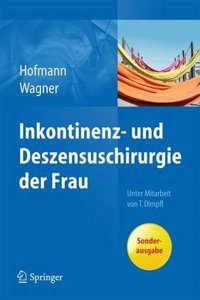 Inkontinenz- und Deszensuschirurgie der Frau