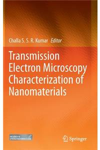 Transmission Electron Microscopy Characterization of Nanomaterials