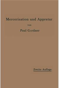 Mercerisation Der Baumwolle Und Die Appretur Der Mercerisierten Gewebe