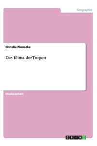 Das Klima der Tropen
