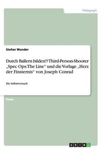 Durch Ballern bilden!? Third-Person-Shooter "Spec Ops: The Line" und die Vorlage "Herz der Finsternis" von Joseph Conrad: Ein Selbstversuch