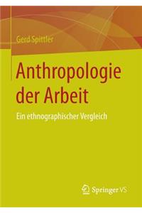 Anthropologie Der Arbeit