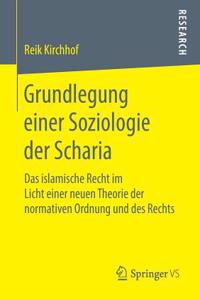 Grundlegung einer Soziologie der Scharia