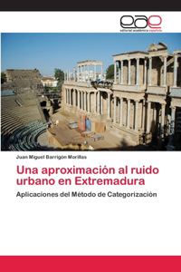 aproximación al ruido urbano en Extremadura