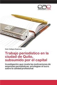 Trabajo periodístico en la ciudad de Quito, subsumido por el capital
