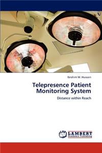 Telepresence Patient Monitoring System