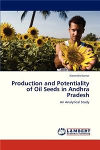 Production and Potentiality of Oil Seeds in Andhra Pradesh