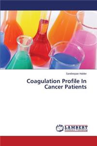 Coagulation Profile in Cancer Patients
