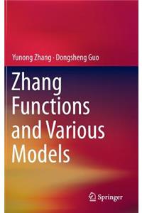 Zhang Functions and Various Models