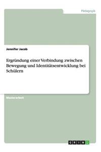 Ergründung einer Verbindung zwischen Bewegung und Identitätsentwicklung bei Schülern