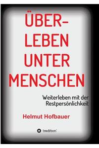 Überleben unter Menschen