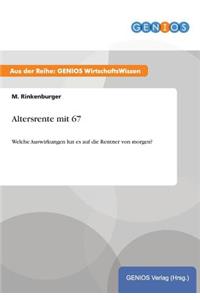 Altersrente mit 67